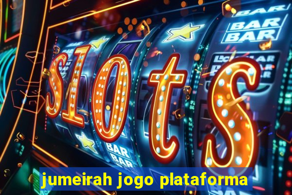 jumeirah jogo plataforma